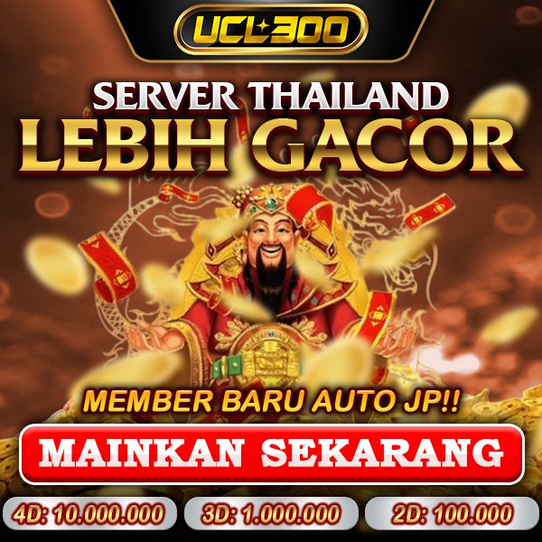 UCL300 > Akses Cepat ke Berbagai Slot Populer